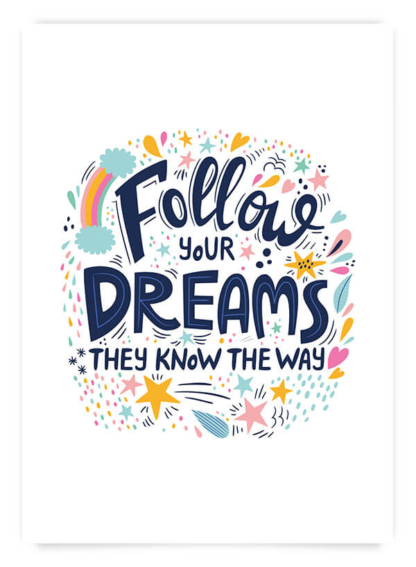 Follow your dreams | Poster