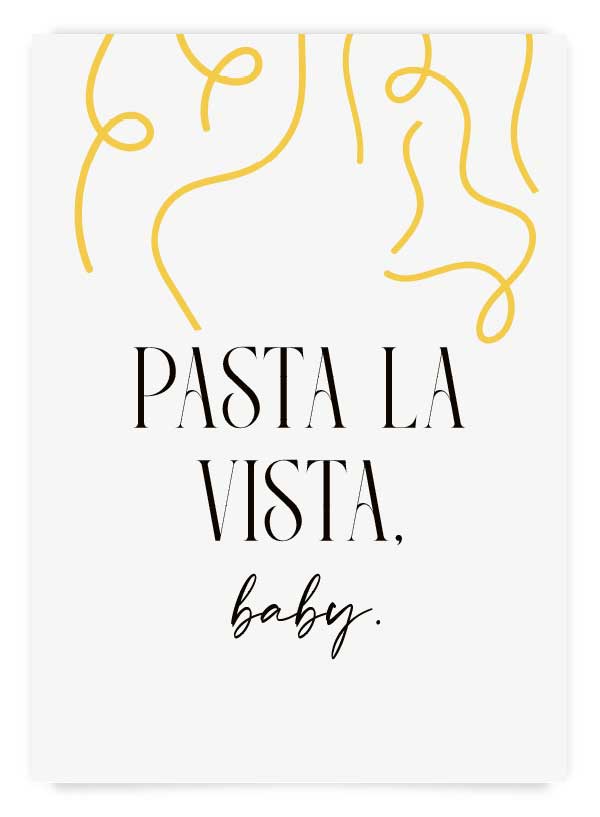 Pasta la vista | Poster