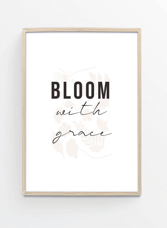 Bloom with grace | Poster