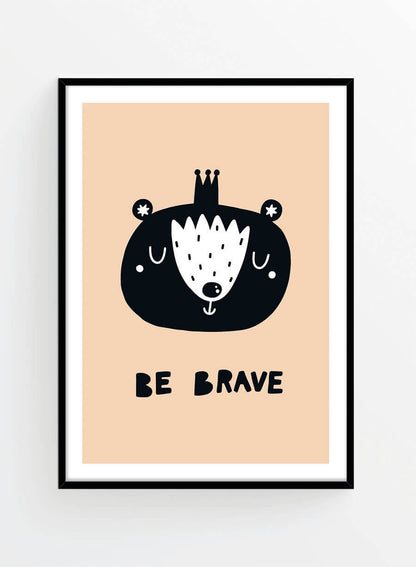 Be brave | Poster