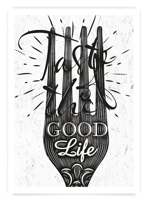 Taste the good life | Poster