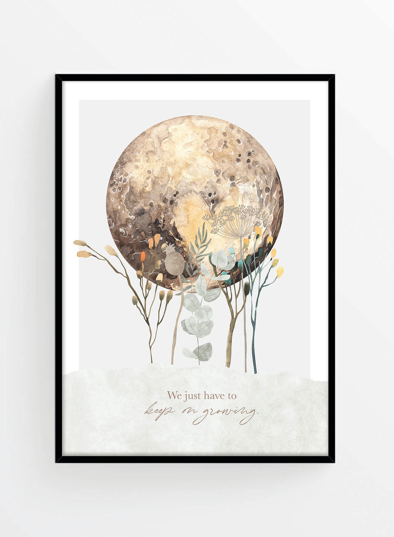 Keep on growing | Poster 40x50cm